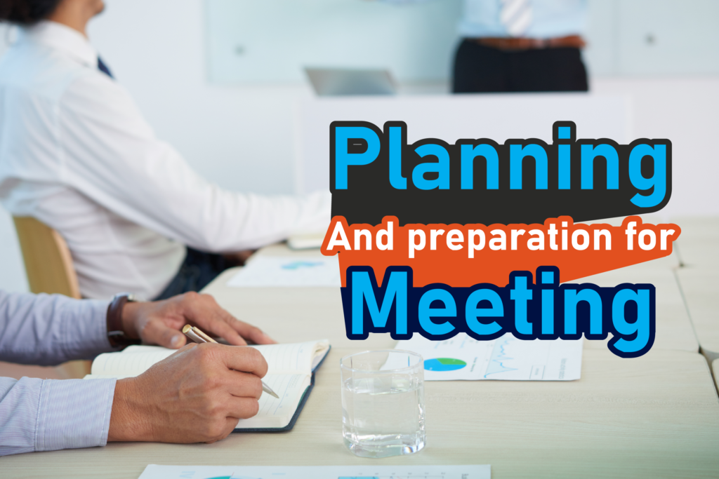 Planning and preparation for meeting