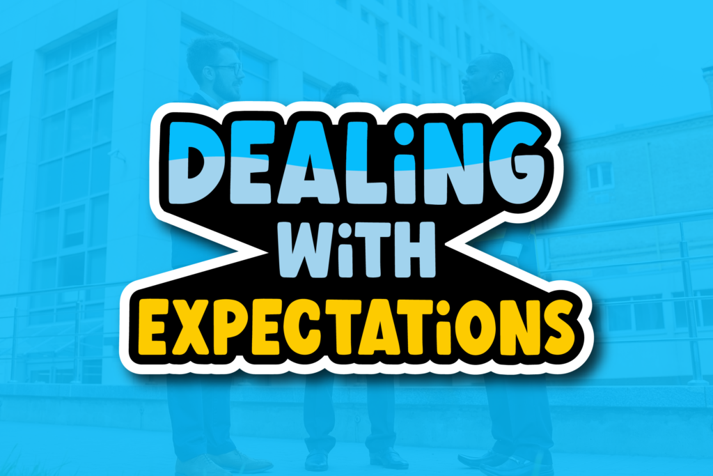 Dealing with expectations